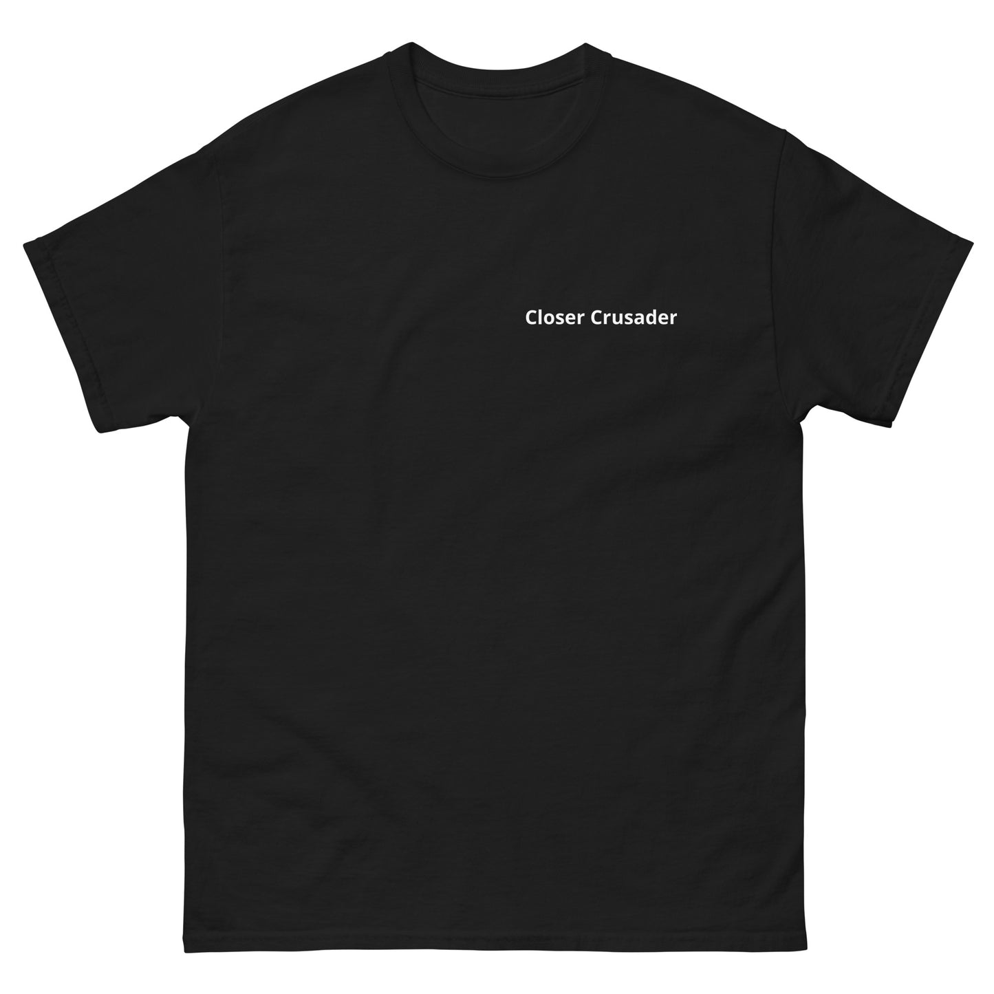 Men’s "The Closer Crusader" with back print classic tee