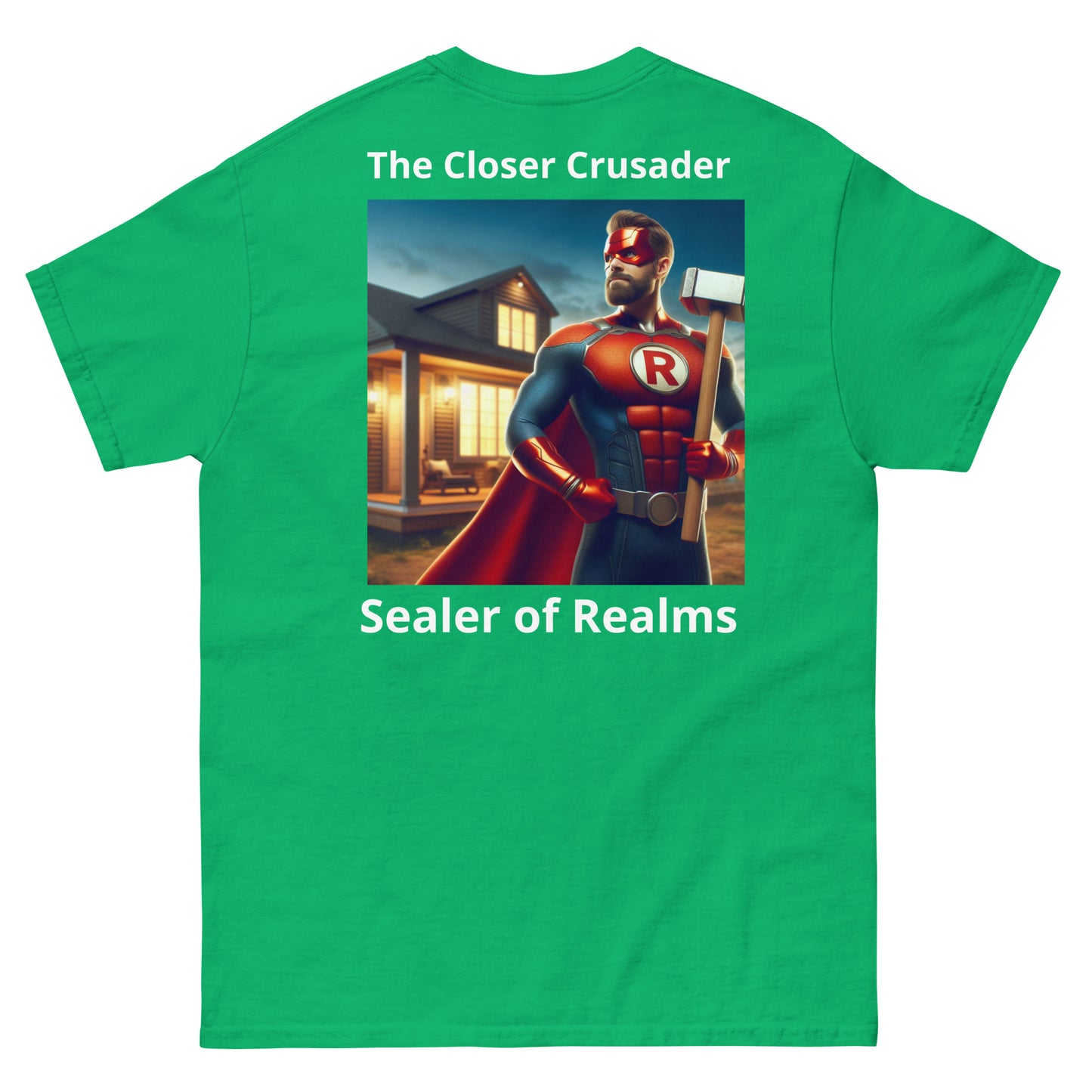 Men’s "The Closer Crusader" with back print classic tee