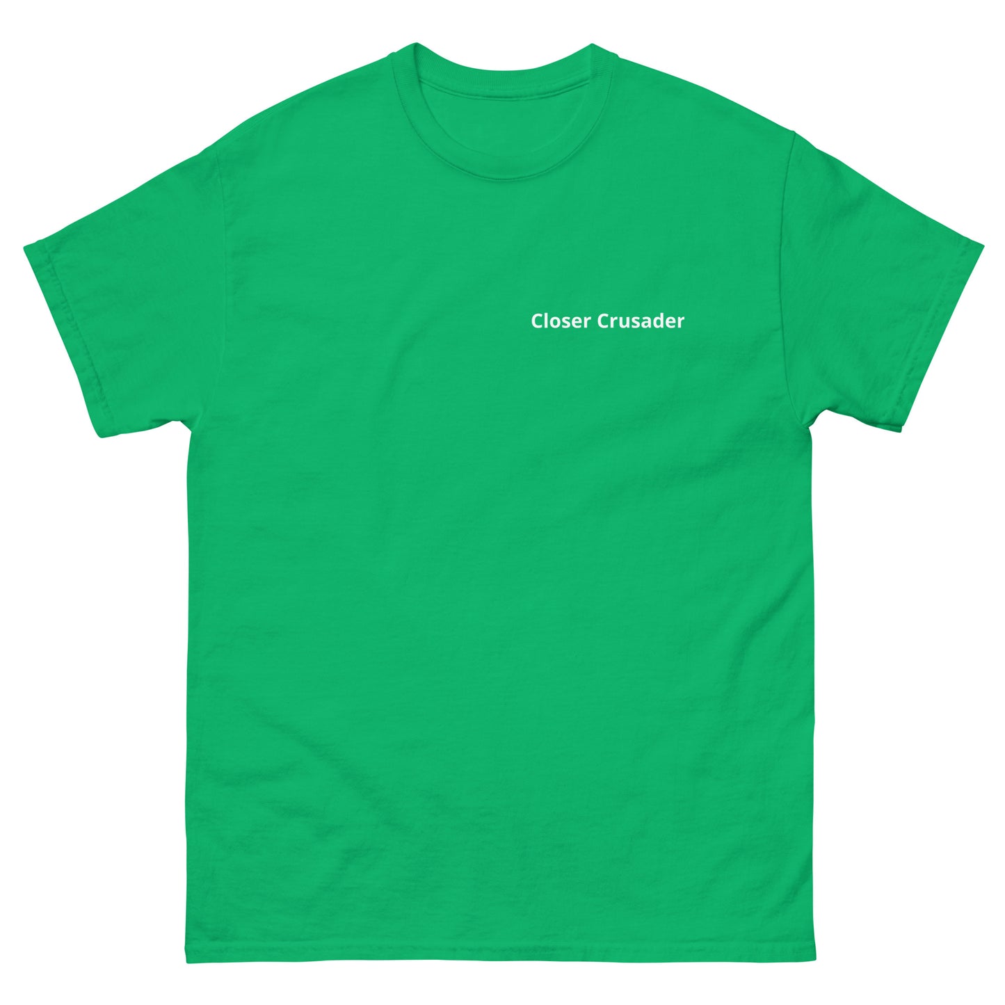 Men’s "The Closer Crusader" with back print classic tee